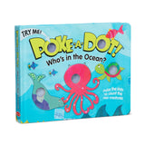 Poke-a-Dot: Who’s in the Ocean? Board Book J3