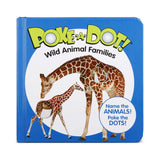 Poke-a-Dot: Wild Animal Families Board Book F3